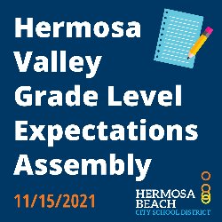 Hermosa Valley Grade Level Expectations Assembly 11/15/2021